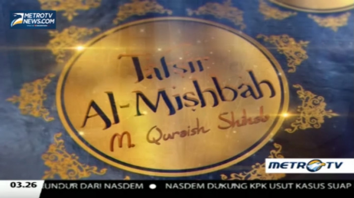 Tafsir Al Mishbah - QS. Al-Furqan: 63-69 (3)