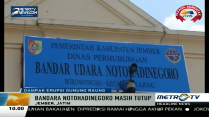 Raung Erupsi, Bandara Notohadinegoro Masih Ditutup
