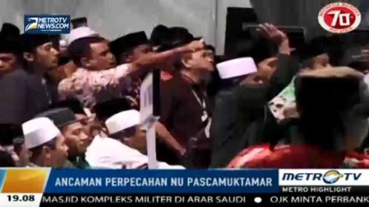 Pasca-Muktamar, Nahdlatul Ulama Terancam Pecah