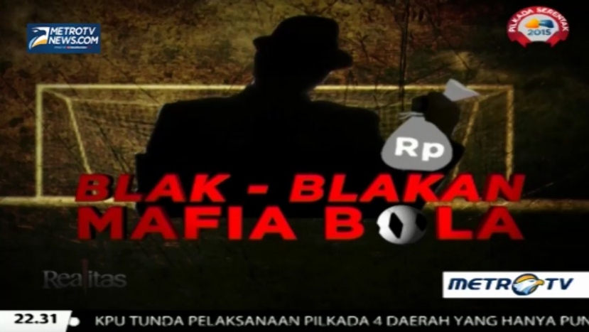 Blak-Blakan Mafia Bola (1)