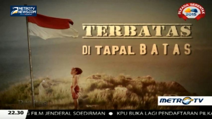 Terbatas di Tapal Batas (1)