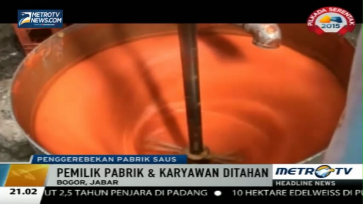 Gerebek Pabrik Saus, Polisi Tahan Pemilik dan Lima Karyawan 