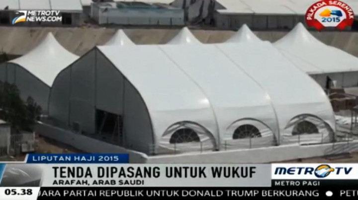 Jelang Wukuf, Ratusan Tenda Sudah Dipasang di Padang Arafah