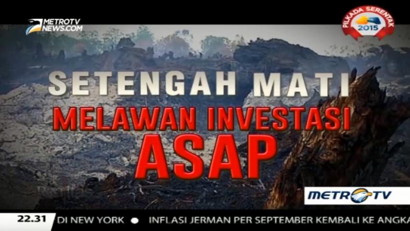 Setengah Hati Melawan Investasi Asap (1)