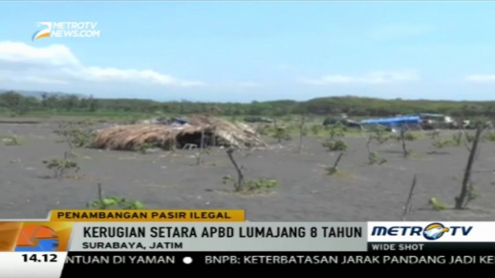 Negara Rugi Belasan Triliun Akibat Tambang Pasir Ilegal di Lumajang 