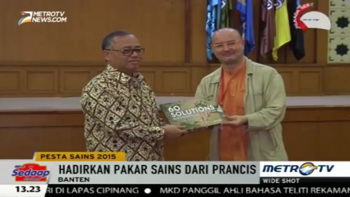 Pesta Sains 2015, Hadirkan Pakar Sains dari Prancis 