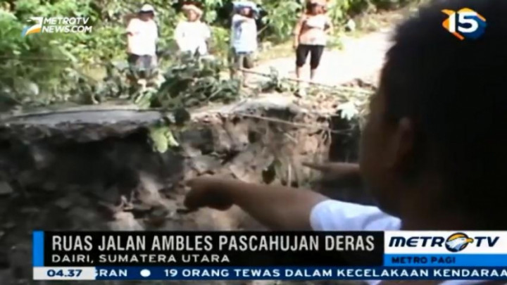 Akibat Hujan Deras Sejumlah Ruas Jalan Penghubung Ambles