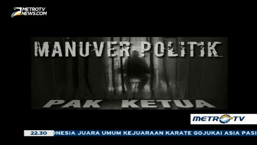 Manuver Politik Pak Ketua (1) 
