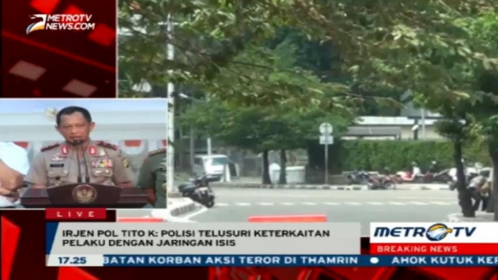 Kapolda Metro: Pelaku Teror Sarinah Jaringan ISIS 