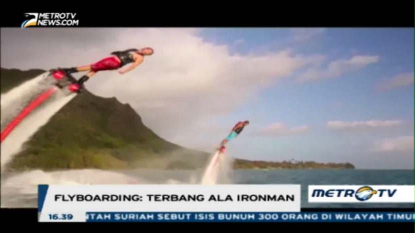 Flyboarding, Olahraga Ekstrim Ala Ironman