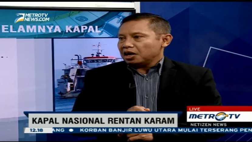 Kapal Nasional Rentan Karam, Mengapa?