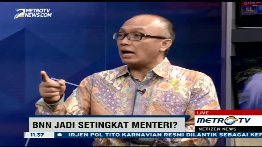 Granat Setuju Jika BNN Setingkat Menteri
