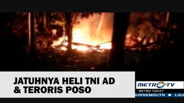 Jatuhnya Heli TNI AD & Teroris Poso