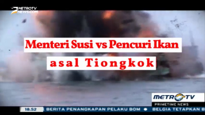 Menteri Susi vs Pencuri Ikan asal Tiongkok