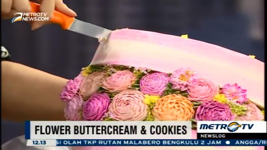 Mencicipi Flower Buttercream, Kue dengan Hiasan Bunga