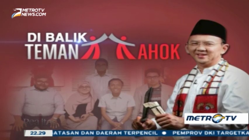 Di Balik Teman Ahok (1)