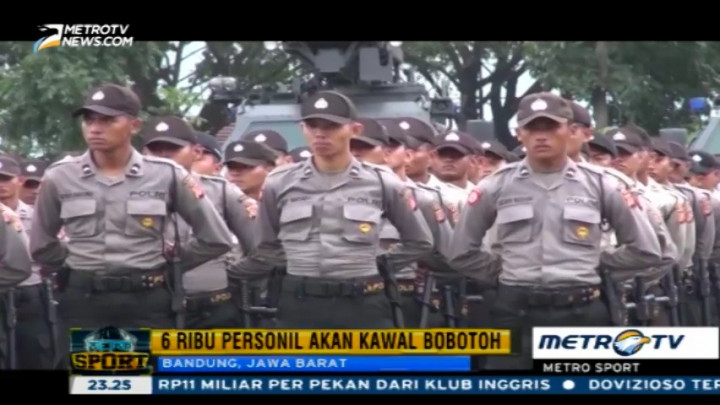 6000 Polisi Siap Kawal Bobotoh ke GBK