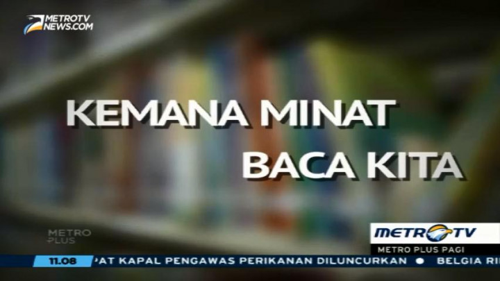 Kemana Minat Baca Kita?