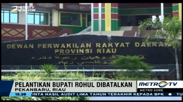 Mendagri Batalkan Pelantikan Bupati Rokan Hulu