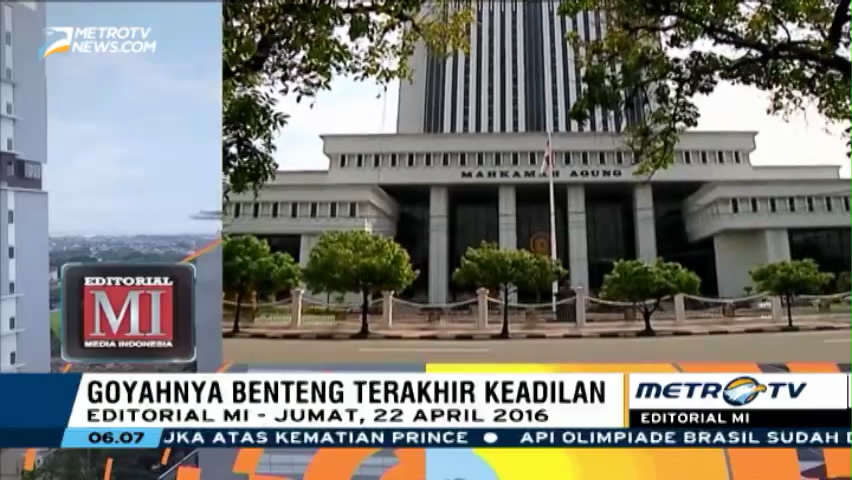 Goyahnya Benteng Terakhir Keadilan