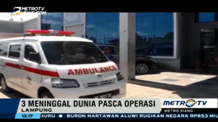 Diduga Malapraktik, Tiga Pasien di Lampung Meninggal Dunia