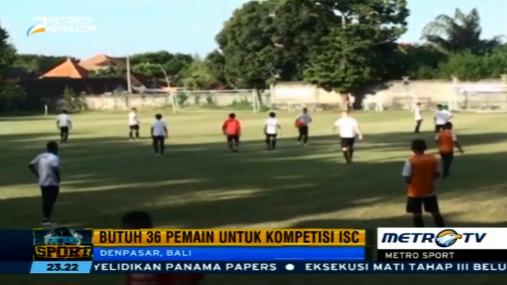 Jelang ISC 2016, Bali United Belum Tentukan Skuat Utama