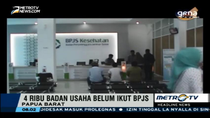 Ribuan Badan Usaha di Papua Barat Belum Mendaftar BPJS