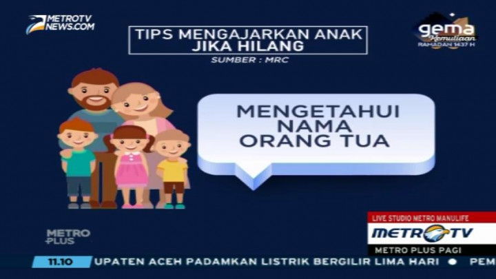 Ini Tips Mengajarkan Anak Jika Hilang