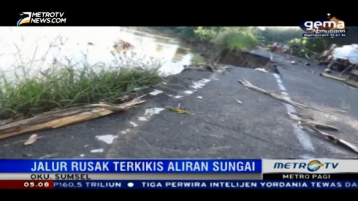 Jalan Lintas di Kabupaten Oku Rusak Terkikis Arus Sungai