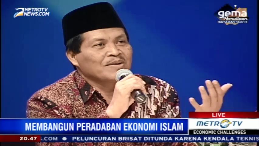 <i>Membangun Ekonomi Islam adalah Membangun Peradaban Bangsa</i>