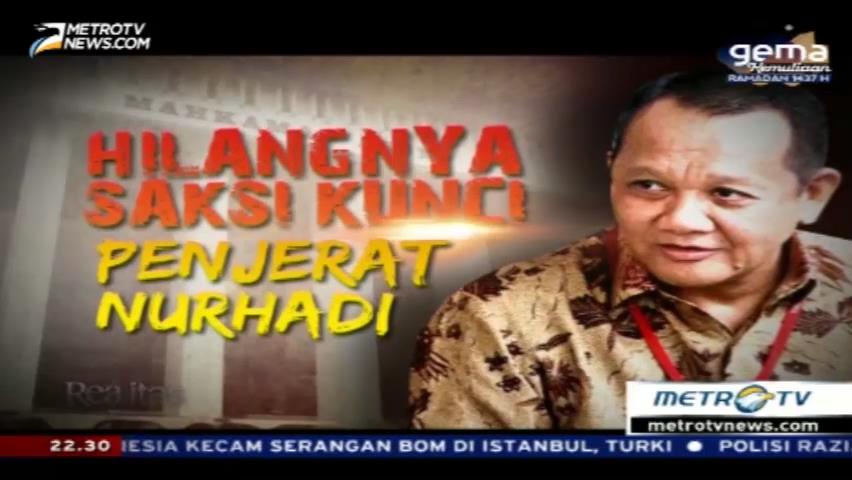 Hilangnya Saksi Kunci Penjerat Nurhadi (1)