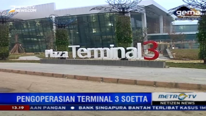 Menanti Operasional Terminal 3 Ultimate Bandara Soetta