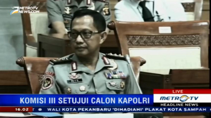 Komisi III Setujui Tito Karnavian Jadi Kapolri