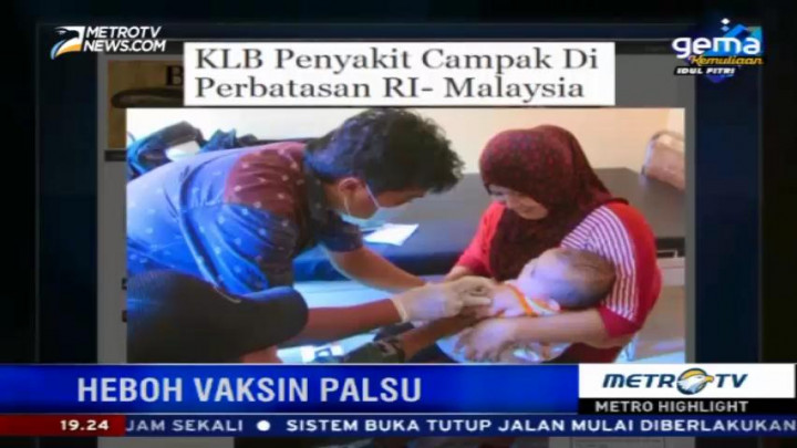 Balita Tanah Air dan Ironi Vaksin Palsu