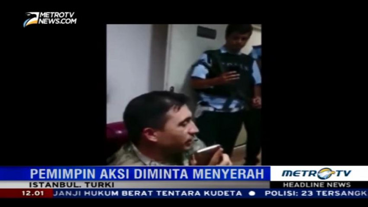 Video Amatir Pemimpin Kudeta Turki Minta Anggotanya Menyerah