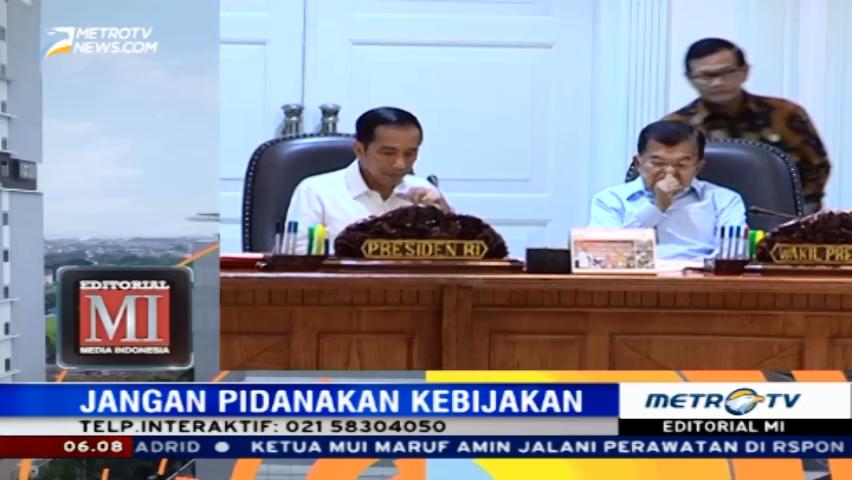 Jangan Pidanakan Kebijakan