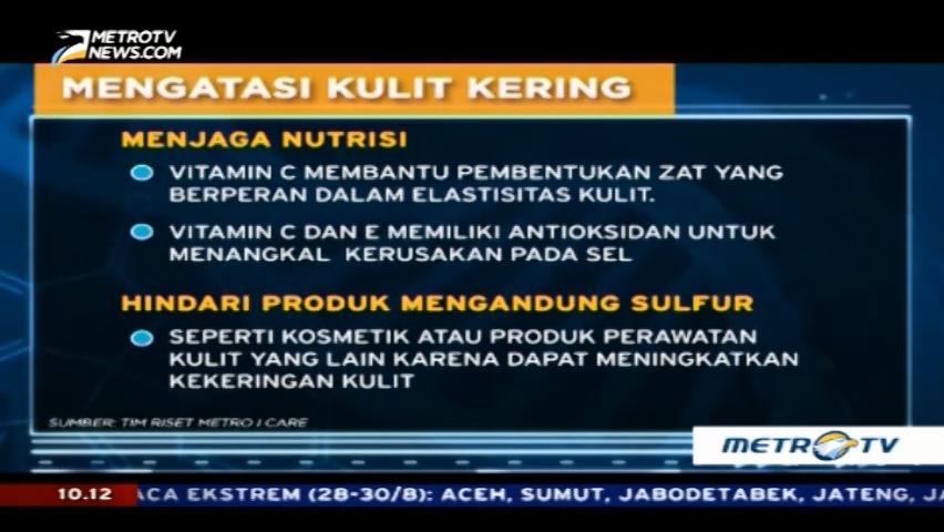 Kiat-kiat Mengatasi Kulit Kering