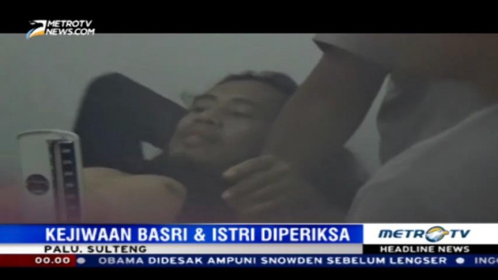 Basri dan Istrinya Menjalani Tes Kejiwaan