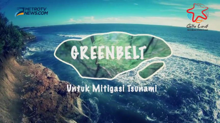 Antisipasi Ancaman Tsunami dengan Greenbelt