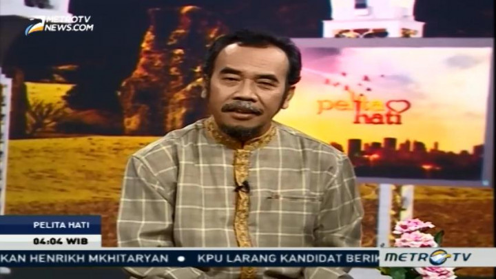 Pelita Hati: Cinta dan Kasih Sayang (1)