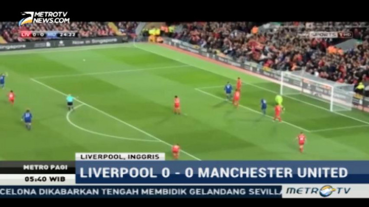 Laga Liverpool vs Manchester United Berakhir Imbang Tanpa Gol
