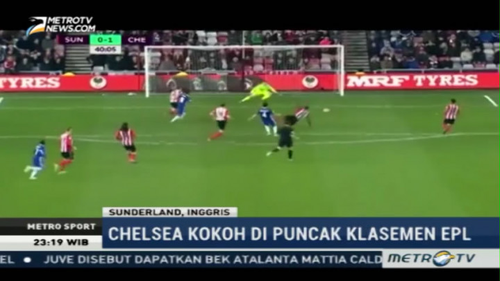 Tekuk Sunderland, Chelsea Kokoh di Puncak Klasemen