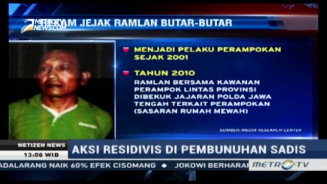 Aksi Residivis di Pembunuhan Sadis