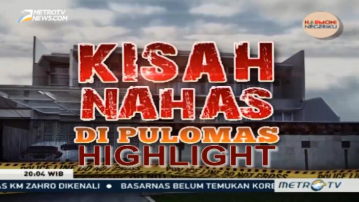Highlight NSI: Kisah Nahas di Pulomas