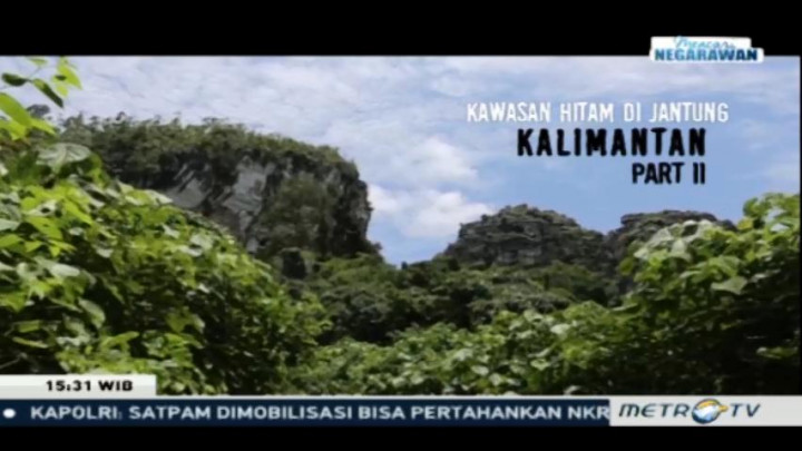 Kawasan Hitam di Jantung Kalimantan Part II (1)