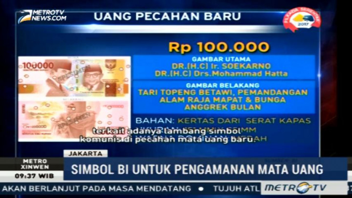 Bantah Palu Arit di Uang Baru, BI: Itu Simbol Bank Indonesia