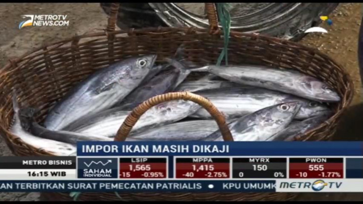 Rencana Impor Ikan Masih Dikaji