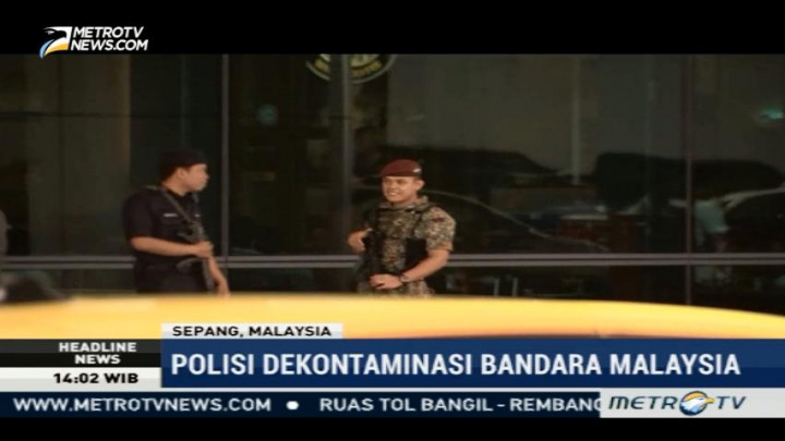 Kepolisian Malaysia Mensterilkan Bandara dari Bahan Kimia