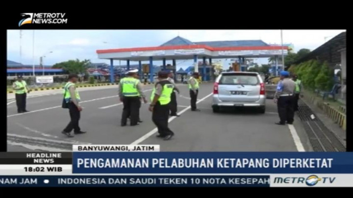 Polda Jatim Perketat Pengamanan Pelabuhan Ketapang