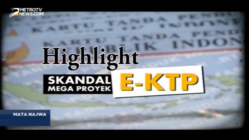 Highlight Mata Najwa: Skandal Mega Proyek E-KTP